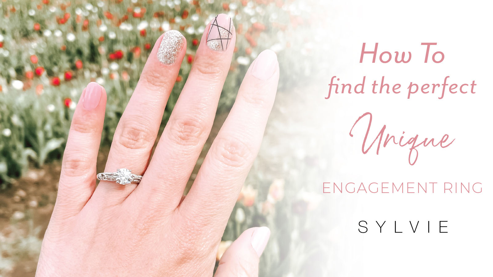 How to Find the Perfect Unique Engagement Ring or Designer Ring